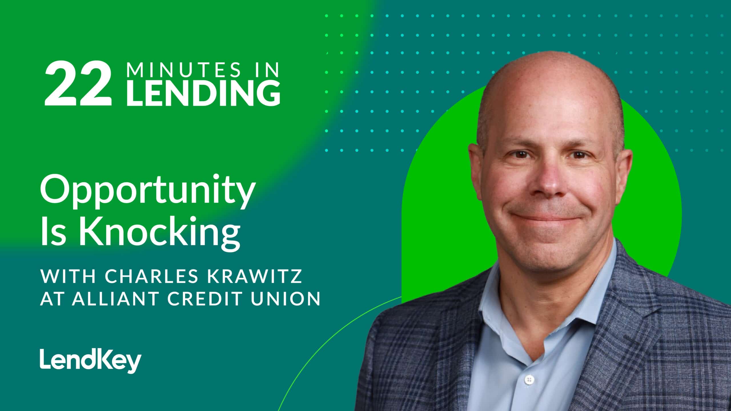 Featured image for “Opportunity Is Knocking with Charles Krawitz at Alliant Credit Union”