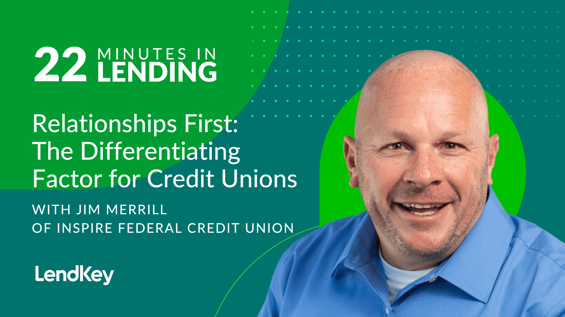 Featured image for “Relationships First: The Differentiating Factor for Credit Unions”